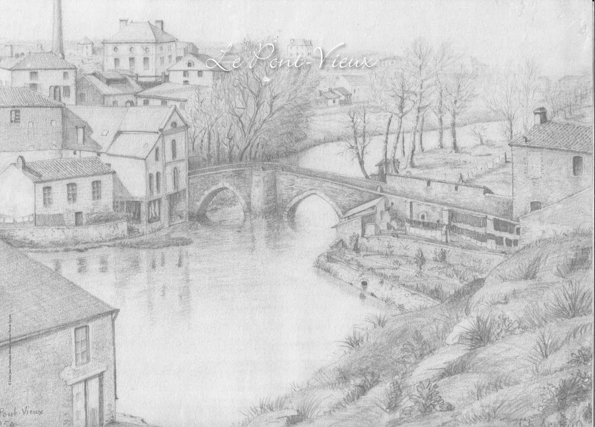 Le Pont Vieux en 1850. Cholet. Dessin de Charles ARNAULT. 